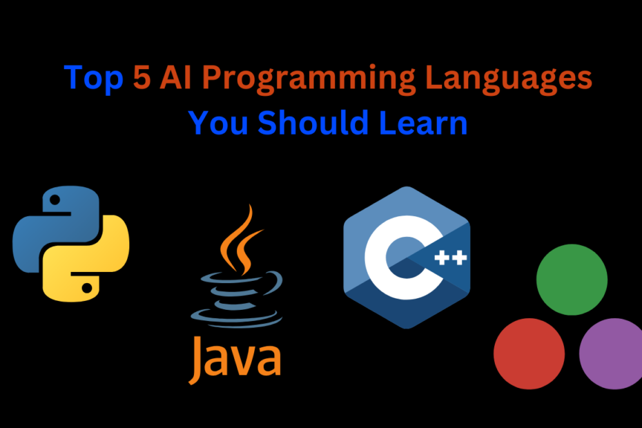 Top 5 AI Programming Languages You Should Learn