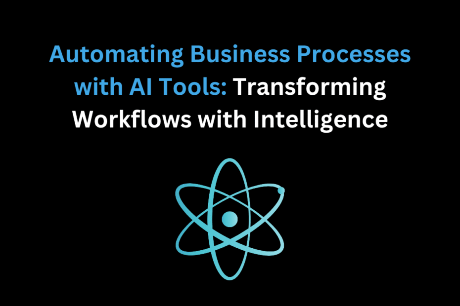AI Automation: Refine Business Processes Efficiently
