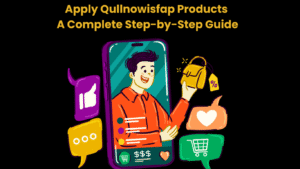 Apply Qullnowisfap Products A Complete Step-by-Step Guide