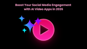 Boost Your Social Media Engagement with AI Video Apps in 2026